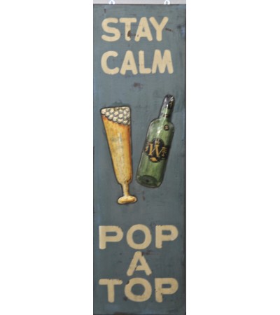Dekorative Malerei "Stay Calm Pop a Top", DAS LETZTE !